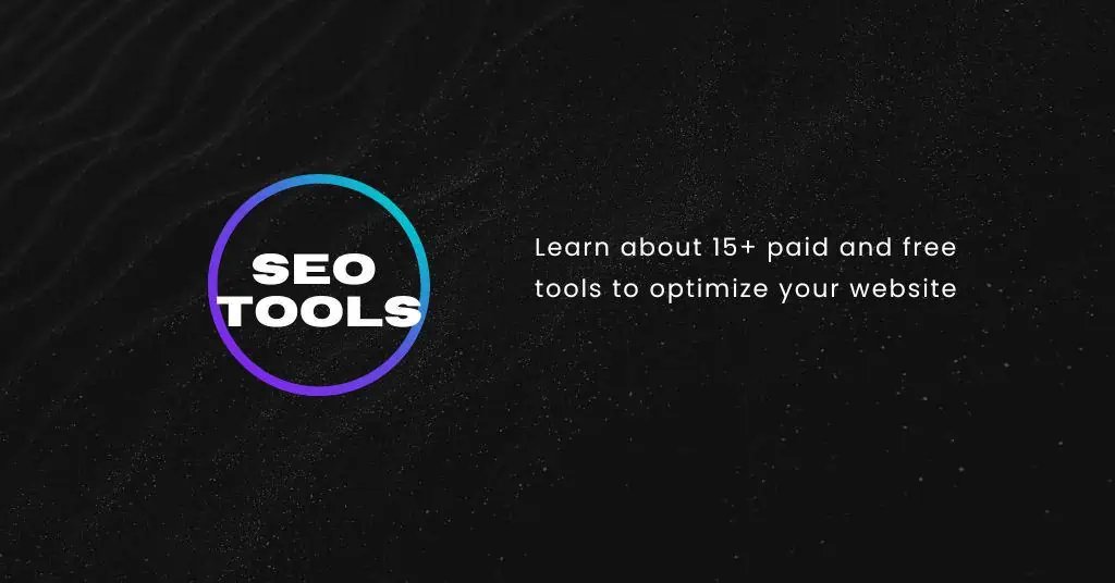15+ Free And Paid SEO Tools