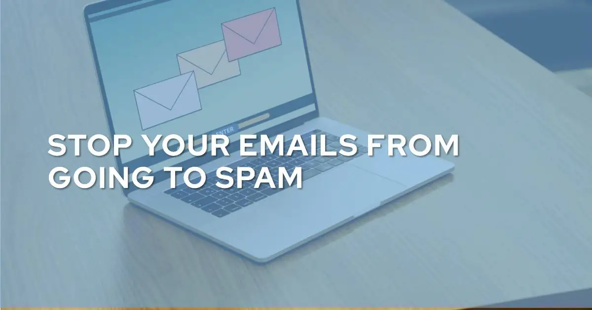 Why Emails Are Going to Spam and Ways to Deal with It